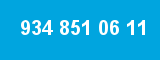 934 851 06 11